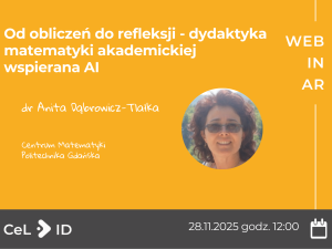 Od obliczeń do refleksji – dydaktyka matematyki akademickiej wspierana AI