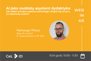AI jako osobisty asystent dydaktyka. Jak oddać żmudne zadania technologii i skupić się na tym, co naprawdę ważne?