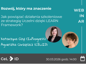 Rozwój, który ma znaczenie: jak powiązać działania szkoleniowe ze strategią Uczelni dzięki LEARN Framework?